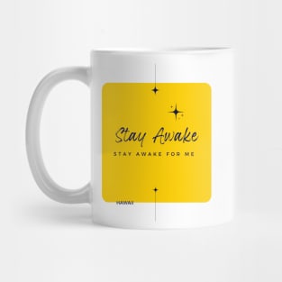 stay awake Mug